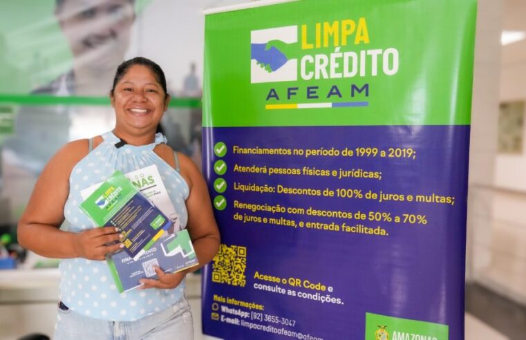 Afeam realiza ação do programa Limpa Crédito em Manacapuru entre os dias 7 e 11 de julho
